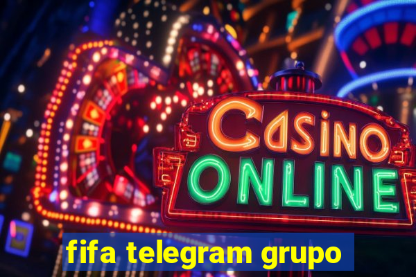 fifa telegram grupo